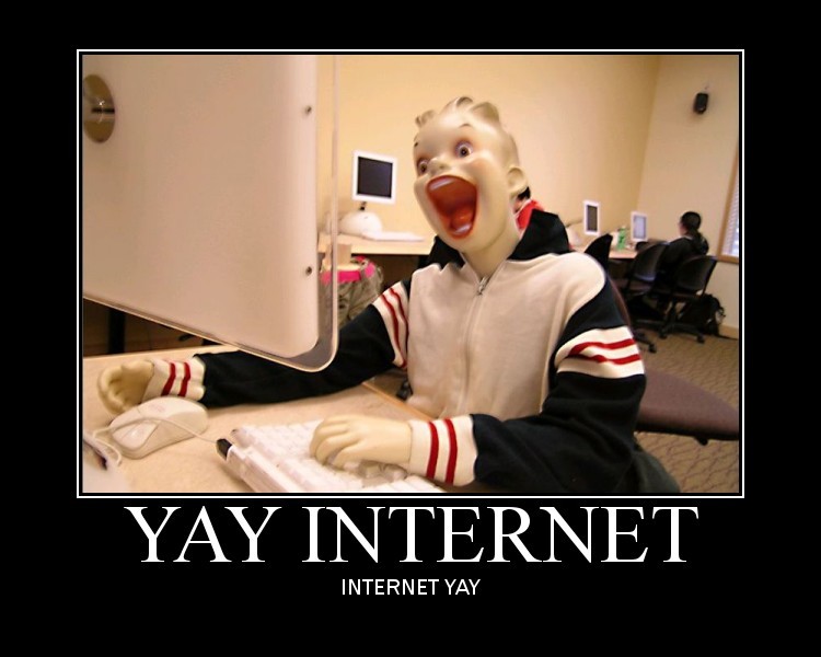 Yay internet