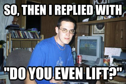 Do You Even Lift