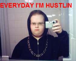 Everyday I'm Hustlin