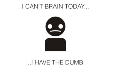 I have the dumb