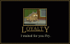 Loyalty