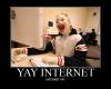Yay internet