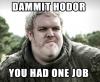 Dammit Hodor