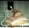 What has science done!