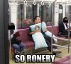 So ronery